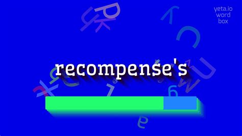 How To Say Recompense .
